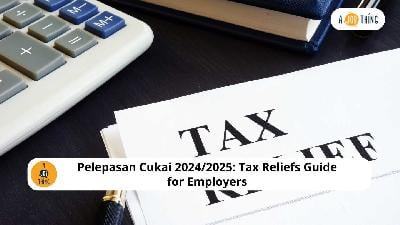 Cover image for Pelepasan Cukai 2024/2025: Tax Reliefs Guide for Employers
