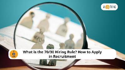 Cover image for What is the 70/30 Hiring Rule? How to Apply in Recruitment
