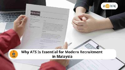Cover image for Why ATS Is Essential for Modern Recruitment in Malaysia