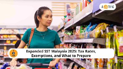 Cover image for Expanded SST Malaysia 2025: Tax Rates, Exemptions, and What to Prepare