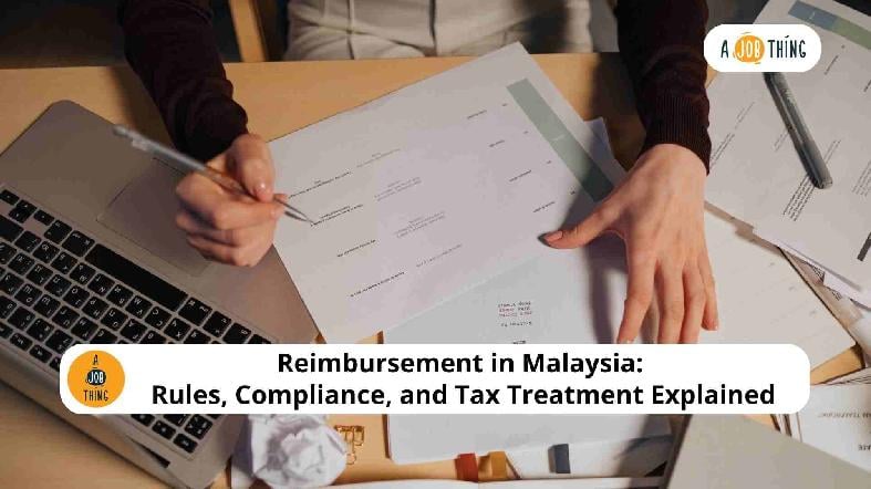 Reimbursement in Malaysia: Rules, Compliance, and Tax Treatment Explained