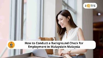 Cover image for How to Conduct a Background Check for Employment in Malaysia