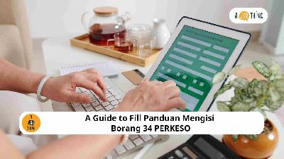 Cover image for A Guide to Fill Panduan Mengisi Borang 34 PERKESO
