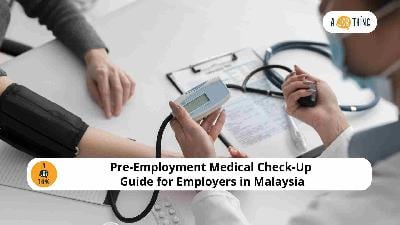 Cover image for Pre-Employment Medical Check-Up Guide for Employers in Malaysia