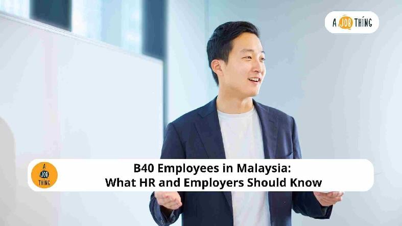 B40 Employees in Malaysia: What HR and Employers Should Know